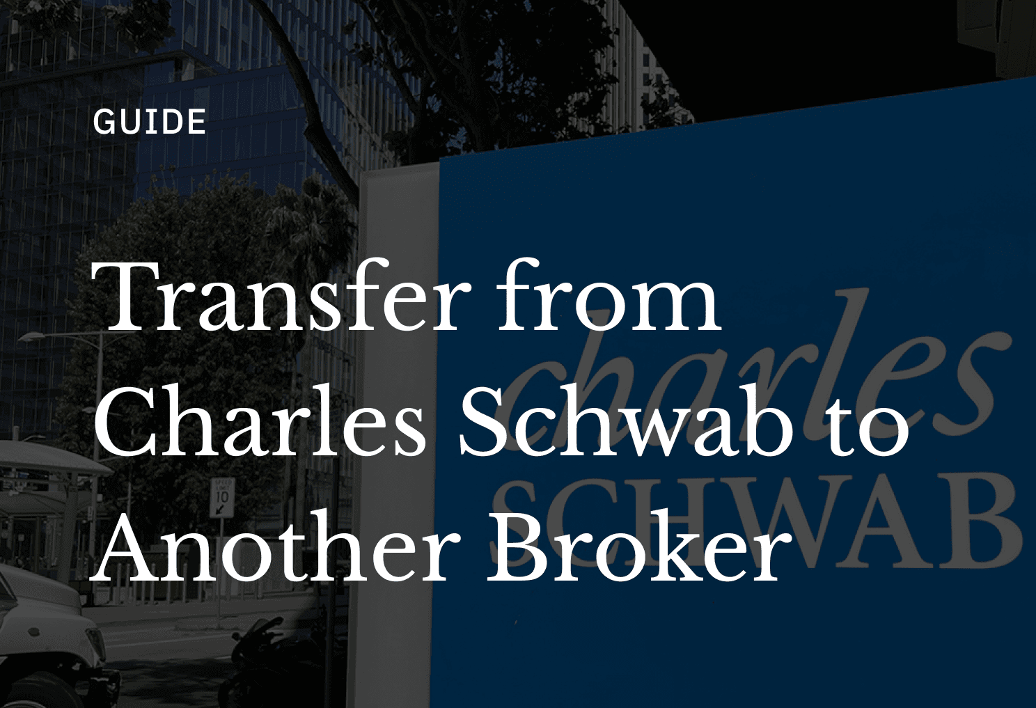 Transfer Schwab Stocks to Another Broker Without Selling