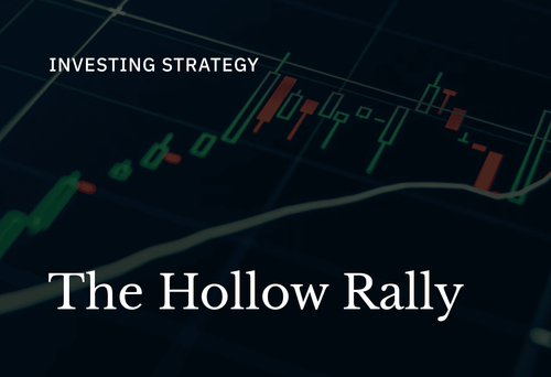 The S&P 500's Hollow Rally