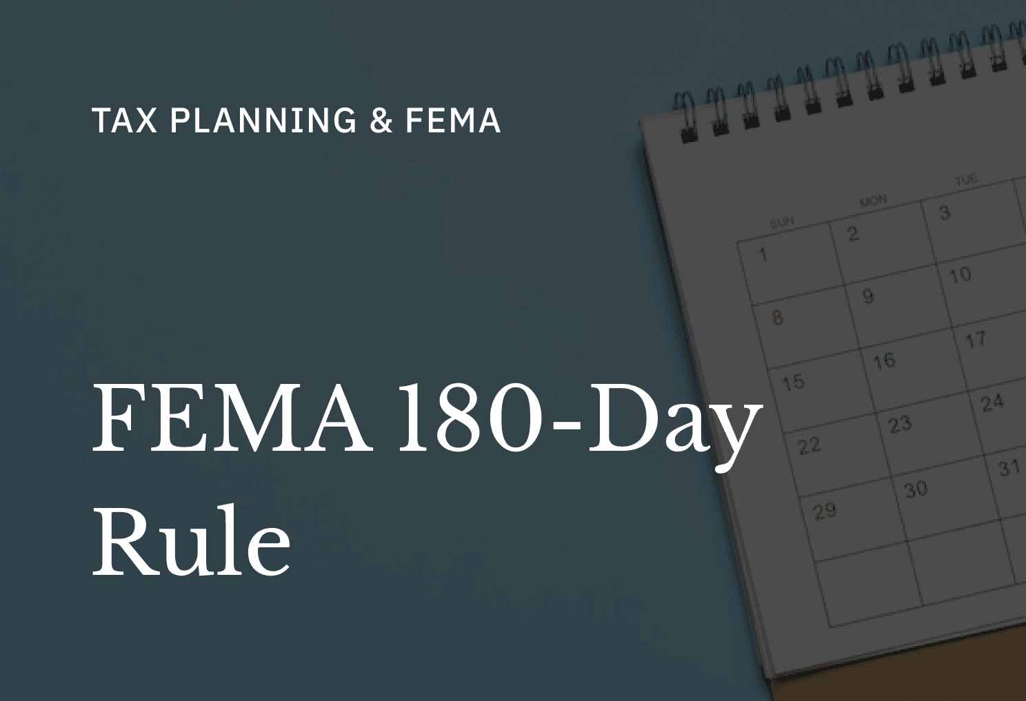 FEMA 180-Day Rule for Indian Investors