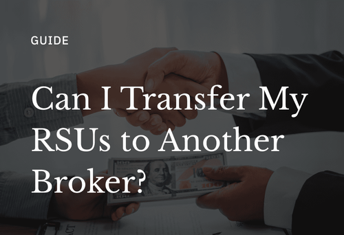 Can I Transfer My RSUs to Another Broker?