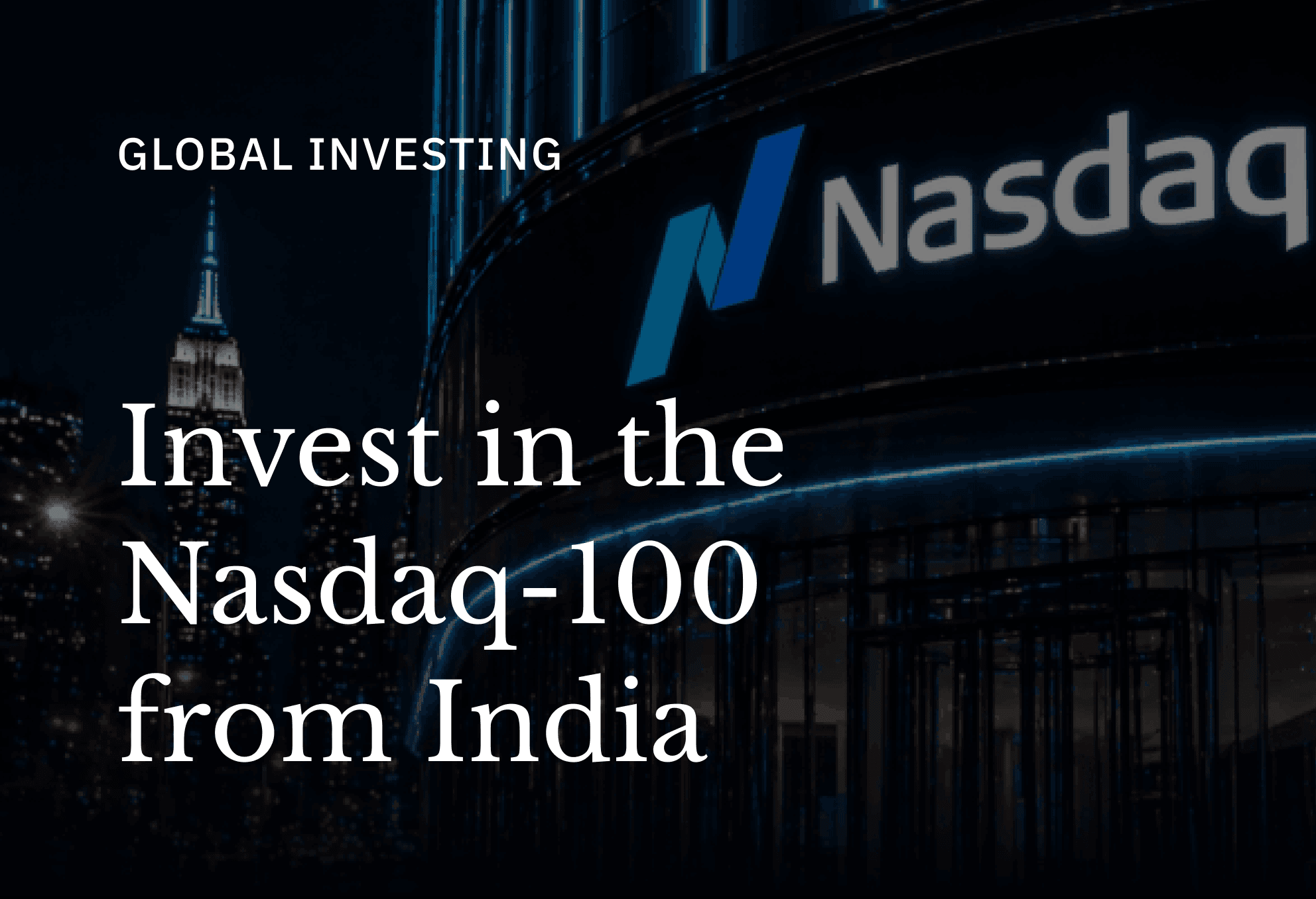 How to Invest in the Nasdaq-100 from India 